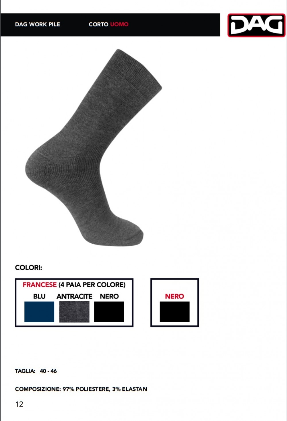 CALZA U.DAG WORK PILE CORTO